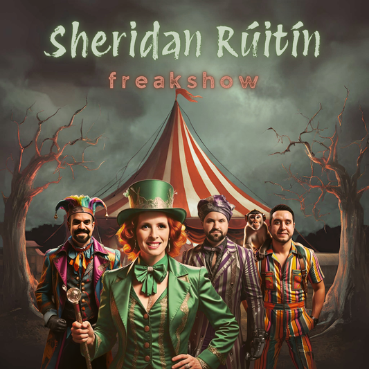 Sheridan Rúitín - Freakshow